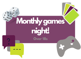 Monthly games evening - Over 18s!