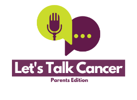 'Let's Talk Cancer' : Parents Edition