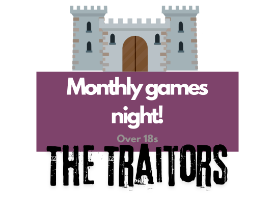 Monthly games night  - The Traitors (Over 18s)